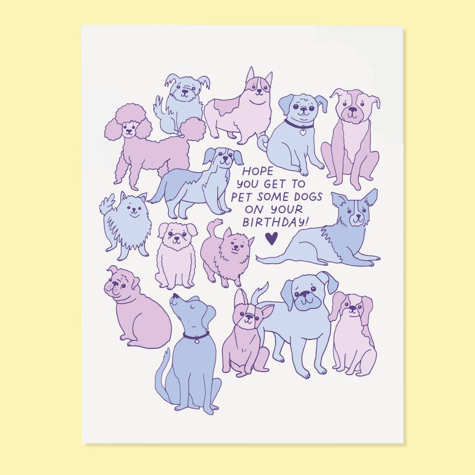 Pet Some Dogs Birthday Greeting Card