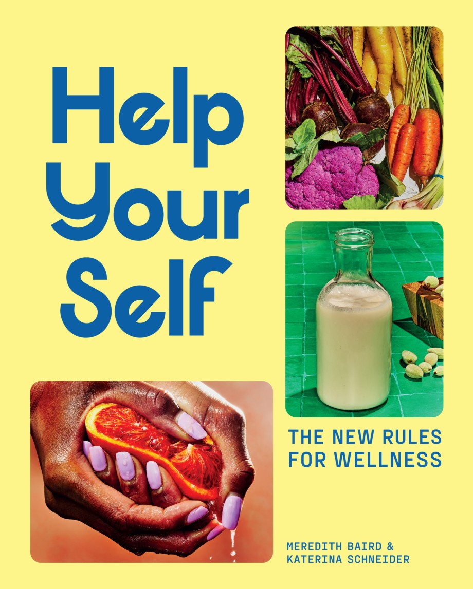 Help Your Self: The New Rules for Wellness