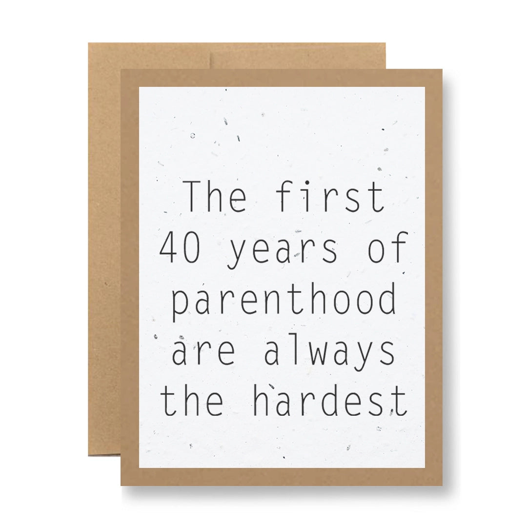 The First 40 Years Plantable Greeting Card