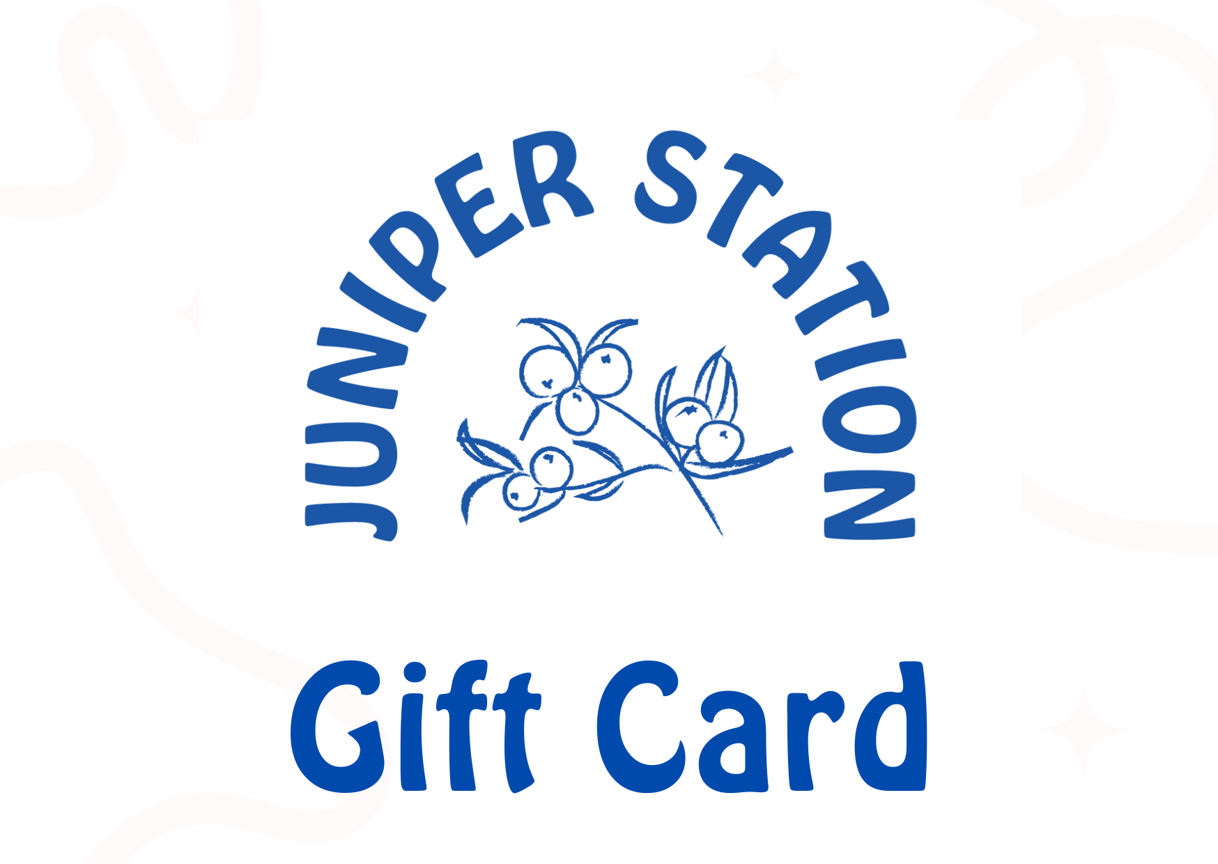 Juniper Station Gift Card
