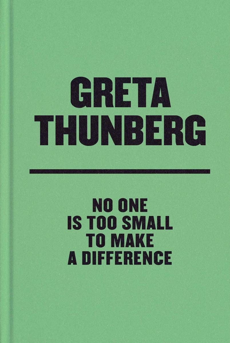 No One Is Too Small to Make a Difference (Hardcover)